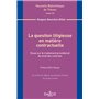 La question litigieuse en matière contractuelle - Vol 169 Essai sur le traitement procédural