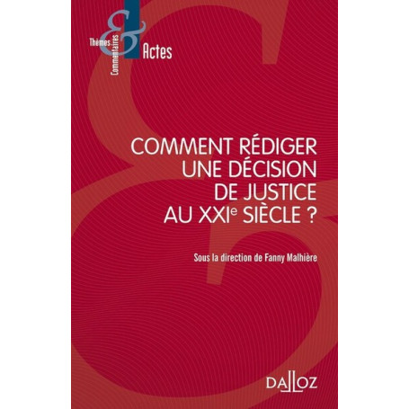 Comment rédiger une décision de justice au XXIe siècle ?
