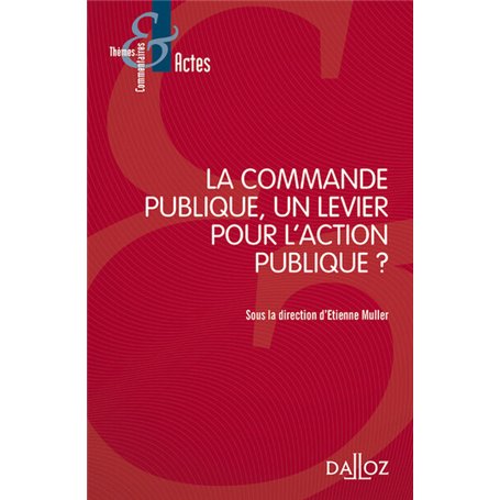 La commande publique, un levier pour l'action publique ?
