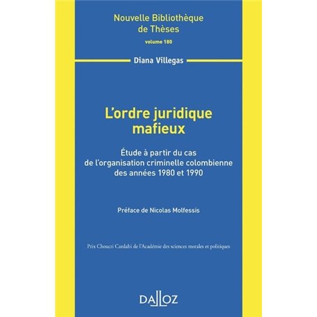 L'ordre juridique mafieux - Vol 180 Étude à partir du cas de l'organisation criminelle colombienne