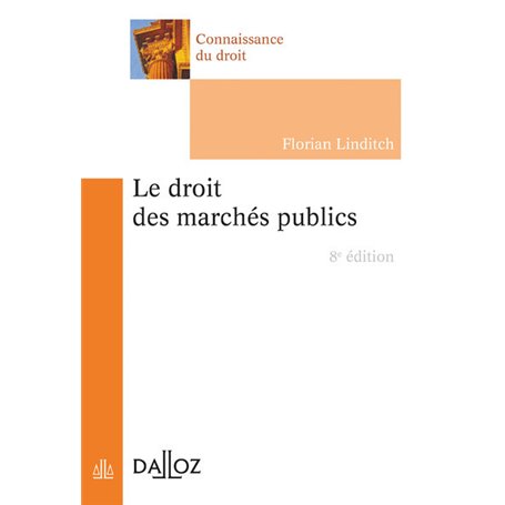 Le droit des marchés publics. 8e éd.