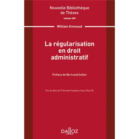 La régularisation en droit administratif - Volume 205