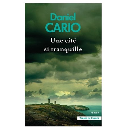 Une cité si tranquille