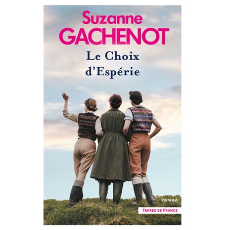 Les Soeurs Loubersac. Le Choix d'Espérie