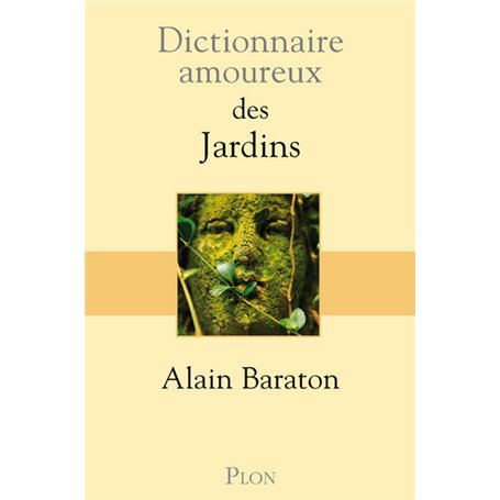 Dictionnaire amoureux des jardins