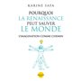 Pourquoi la Renaissance peut sauver le monde - L'imagination comme chemin