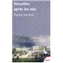 Versailles après les rois