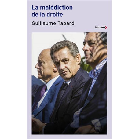 La Malédiction de la droite - 60 ans de rendez-vous manqués