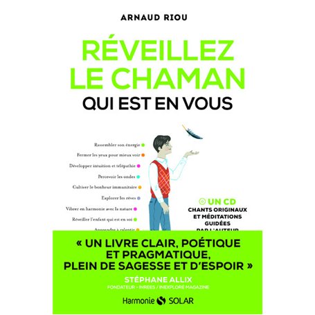 Réveillez le chaman qui est en vous