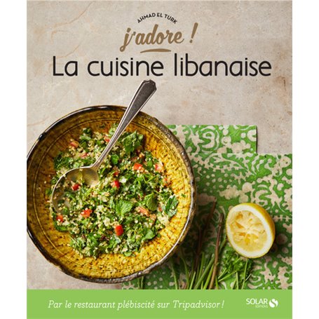 La cuisine libanaise - j'adore
