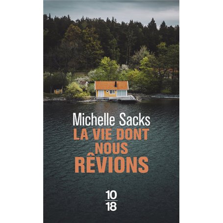 La vie dont nous rêvions