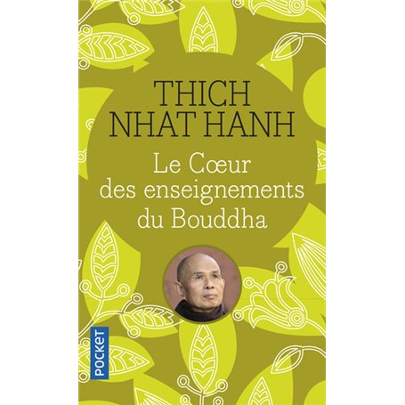Le coeur des enseignements du Bouddha