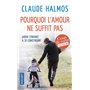 Pourquoi l'amour ne suffit pas