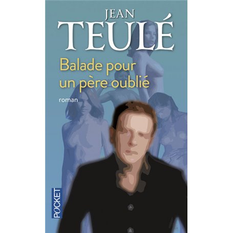 Balade pour un père oublié