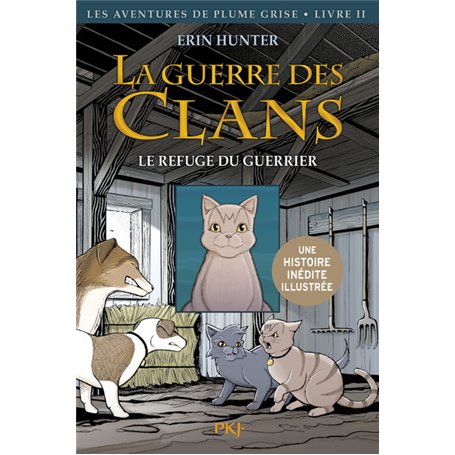 La guerre des Clans - tome 2 Le refuge du guerrier -illustré-