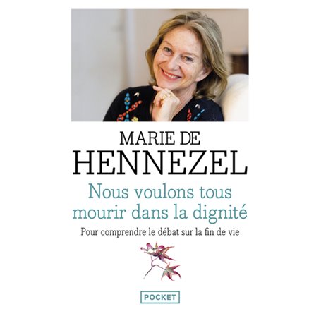 Nous voulons tous mourir dans la dignité