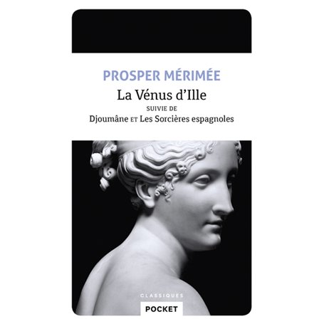 La Vénus d'Ille suivie de Djoumâne et Les sorcières espagnoles