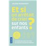 Et si on arrêtait de crier sur nos enfants ?