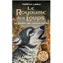 Le Royaume des Loups - tome 3 Le gardien des volcan sacrés
