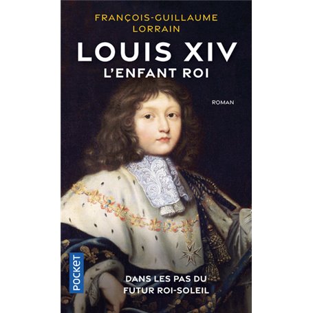 Louis XIV - L'enfant roi
