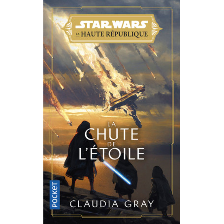 Star Wars La Haute République - Tome 3 La Chute de l étoile