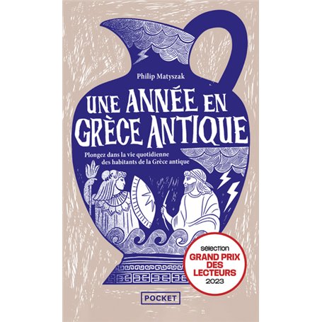 Une année en Grèce antique - Plongez dans la vie quotidienne des habitants de la Grèce antique