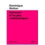Informer n'est pas communiquer