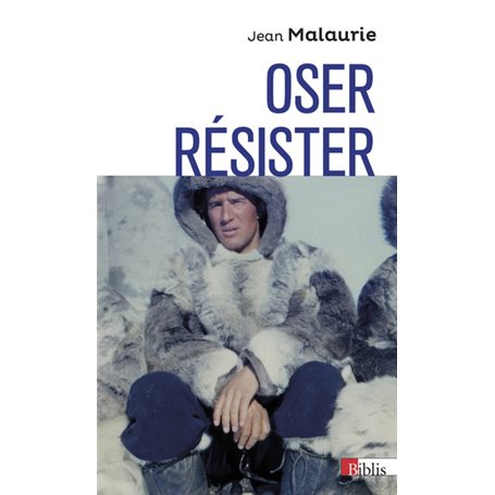 Oser, résister