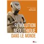 La révolution néolithique dans le monde