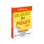Déjouez les pièges