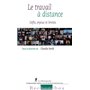 Le travail à distance - Défis, enjeux et limites