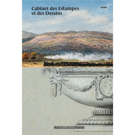 Cabinet des Estampes et des Dessins - Le guide