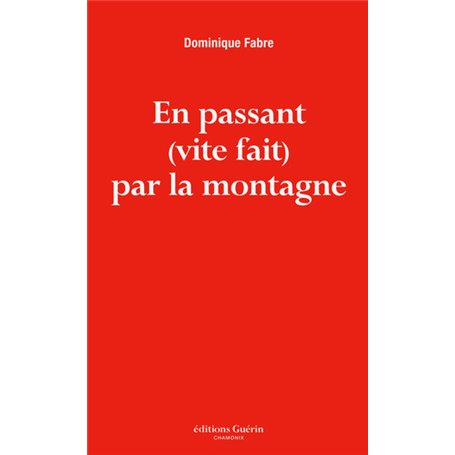 En passant (vite fait) par la montagne