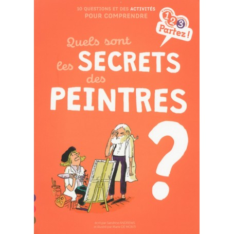 Quels sont les secrets des peintres ?