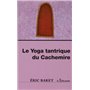 Le yoga tantrique du Cachemire
