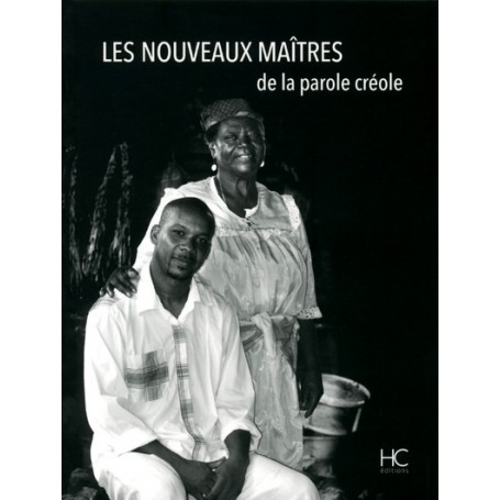 Les nouveaux maîtres de la parole Créole
