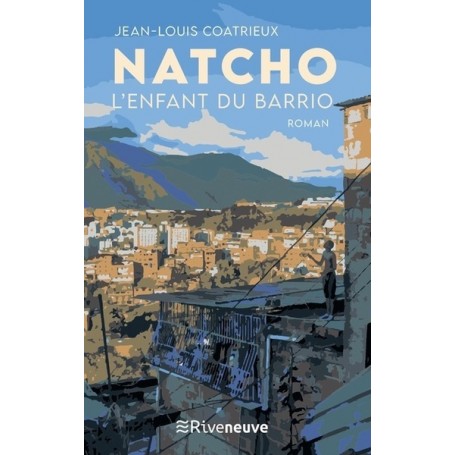 Natcho, l'enfant du barrio