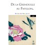 De la grenouille au papillon