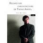 Regard sur l'architecture de Tadao Andô