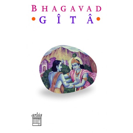 Bhagavad Gîtâ