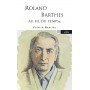 Roland Barthes - Au fil du temps