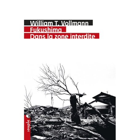 Fukushima. Dans la zone interdite