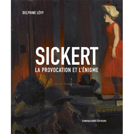 Sickert - La provocation et l'énigme