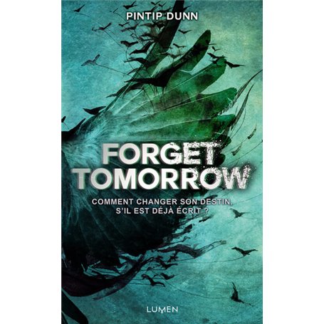 Forget Tomorrow - tome 1 - Tome 1