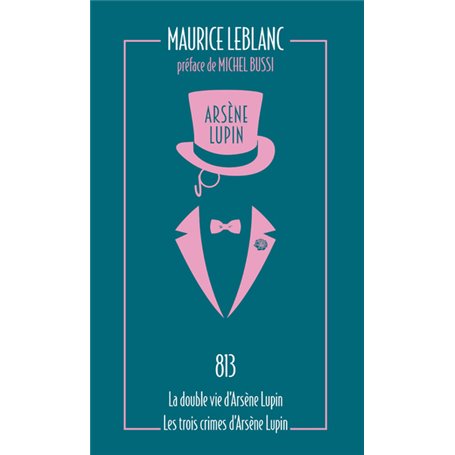 813. La double vie d'Arsène Lupin - Les trois crimes d'Arsène Lupin