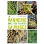 La vannerie avec des plantes sauvages