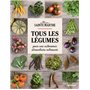 Tous les légumes - Pour une autonomie alimentaire retrouvée