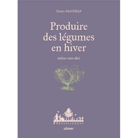 Produire des légumes en hiver - même sans abri