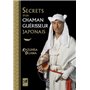 Secrets d'un chaman guérisseur japonais