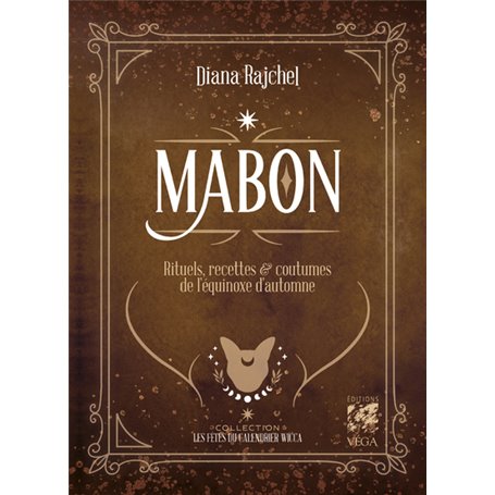 Mabon - Rituels, recettes & traditions de l'équinoxe d'Automne